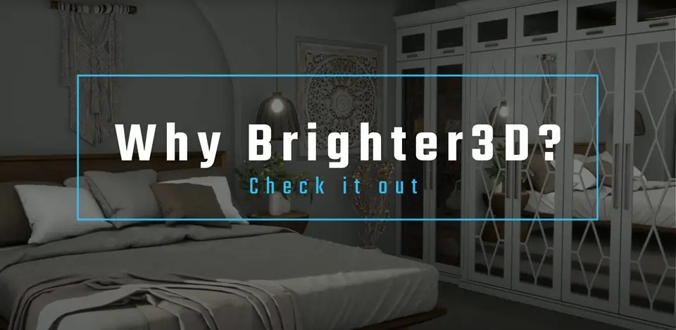 Why Brighter3D?